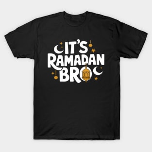 It's Ramadan Bro Islamic Fasting Muslim T-Shirt